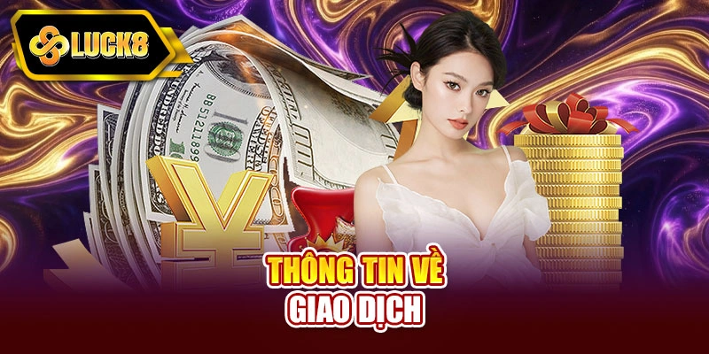 Thông tin về giao dịch