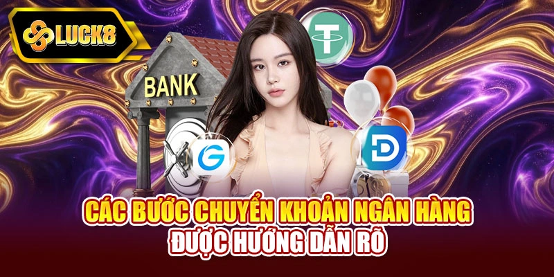 Các bước chuyển khoản ngân hàng được hướng dẫn rõ